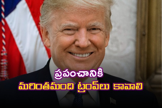 Israel says world needs more Donald Trumps