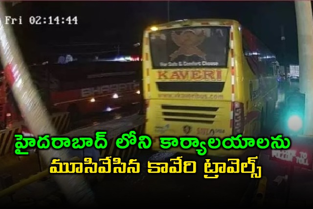 Kaveri Travels Closes Hyderabad Offices After Bus Accident