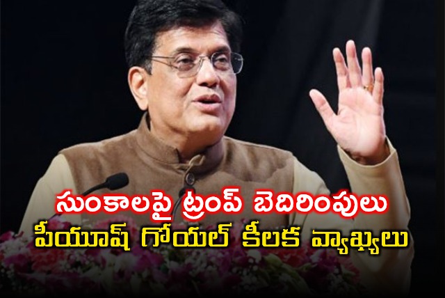 Piyush Goyal responds to Trump tariff threats