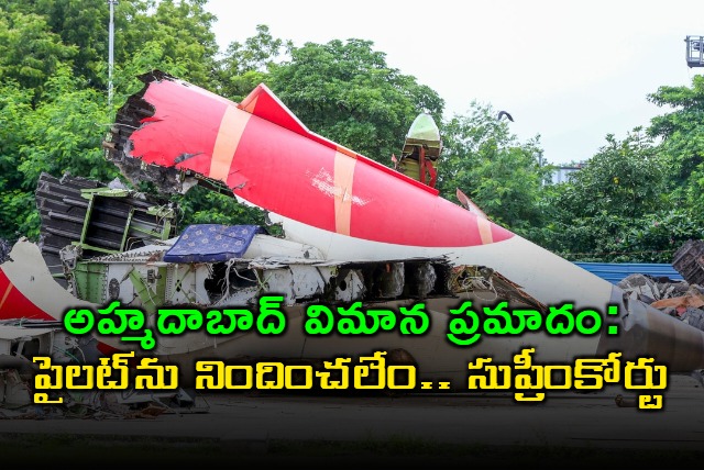 Sumit Sabharwal Not to Blame in Ahmedabad Plane Crash Says Supreme Court