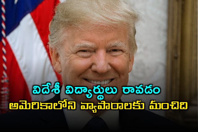 Donald Trump Says Foreign Students Good for US Businesses