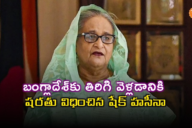 Sheikh Hasina Sets Condition for Return to Bangladesh