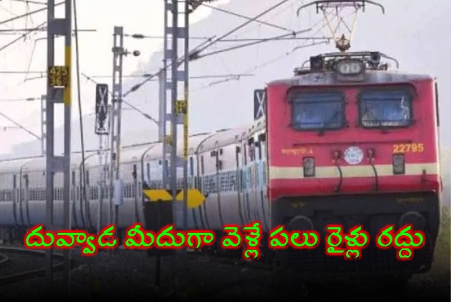 Indian Railways Cancels Several Trains Via Duvvada on 20th