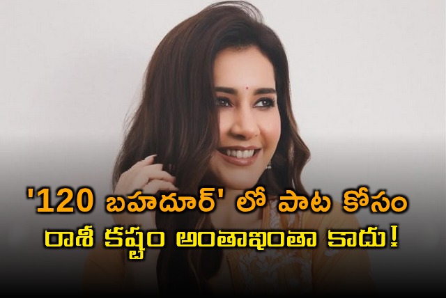 Raashii Khanna Shares Hard Work Behind 120 Bahadur Song