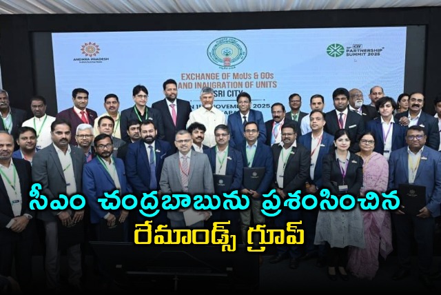 Chandrababu Naidu Praises Andhra Pradesh Policies Raymonds Group