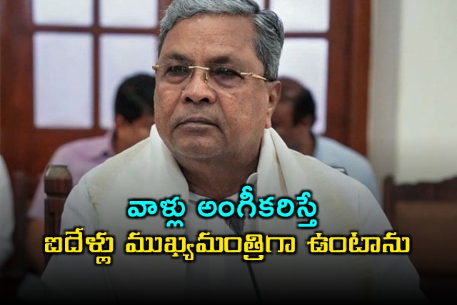 Siddaramaiah Says Will Be CM for 5 Years if Agreed Upon