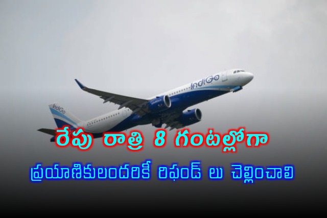 Indigo Airlines Refund Deadline Set by Government