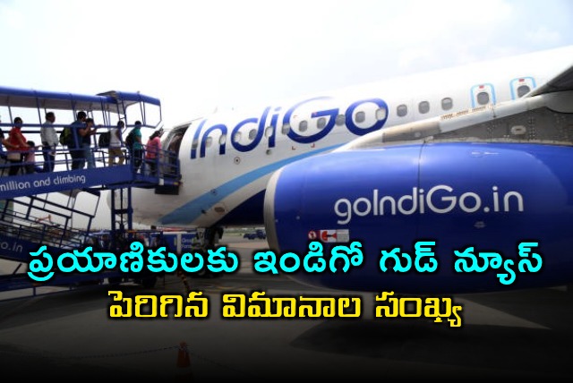 Indigo Airlines Increasing Flight Numbers After Disruptions