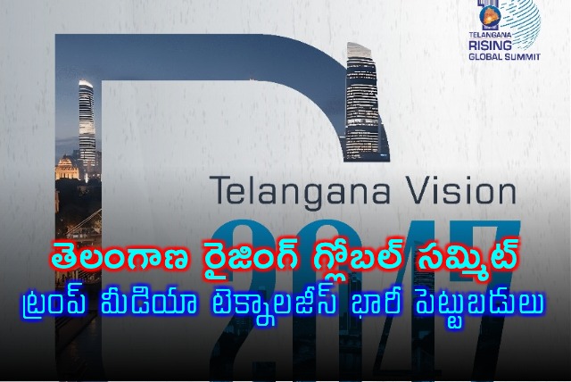 Trump Media Technologies to Invest Heavily in Telangana Rising Global Summit