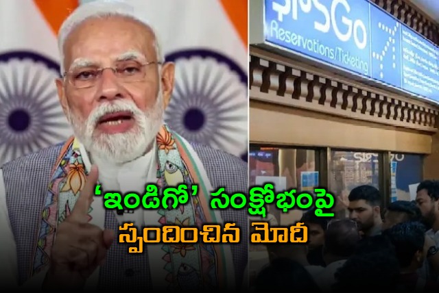 Narendra Modi Responds to Indigo Crisis Passenger Issues