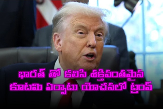 Donald Trump Plans Core Five Alliance with India