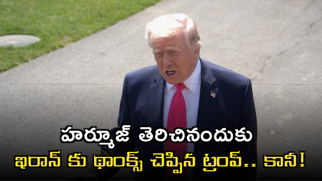 Donald Trump Thanks Iran for Opening Hormuz Strait But