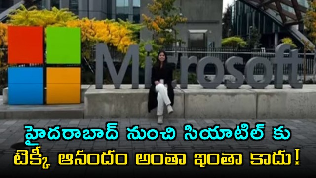 Chetna Singh Hyderabad to Seattle Microsoft Techies Joy