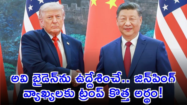 Donald Trump interprets Xi Jinpings remarks on Biden