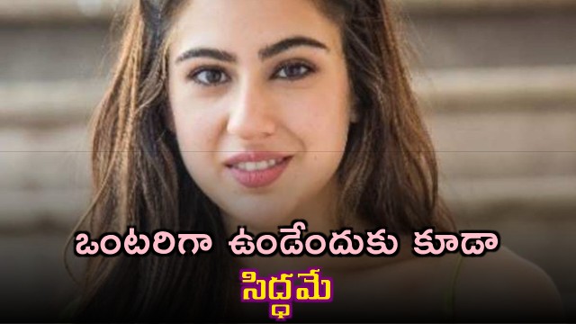 Sara Ali Khan Ready to Stay Single