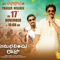 Bangaraju will be releasing the trailer of Anubhavinchu Raja