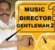 Gold coins await three winners who can guess music director of 'Gentleman 2'