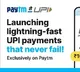 Paytm brings lightning fast UPI payments that never fail — exclusively enables payments of up to ₹200 in one tap