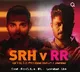 Sunrisers hyderabad takes Rajastan royals at uppal stadium today
