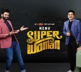 శ్రీరామ్ చంద్ర హోస్ట్ గా ‘ఆహా’ వారి స‌రికొత్త బిజినెస్ రియాలిటీ షో ‘నేను సూపర్ ఉమెన్’