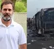 Rahul condoles death of 25 passengers in Maharashtra bus accident