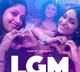 LGM movie song released