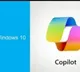 Microsoft's Copilot AI now available to test for Windows 10 users