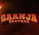 Makers of ‘Ganja Shankar’ told to change the film's title