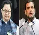 Kiren Rijiju counters Rahul's OBC barb on secretaries in govt