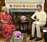 Chandrababu meets Nirmala Sitharaman on AP Investment Summit