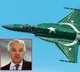 Pakistan defense minister Khawaja Asif boasts about fighter jet demand