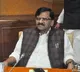 Sanjay Raut alleges 'illusion of numbers' in BMC poll results