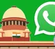 Supreme Court Warns WhatsApp on Indian User Data Privacy