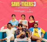 Save The Tigers 3 Trailer Released Comedy Web Series