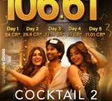 ‘Cocktail 2’ emerges a hit as worldwide collection crosses Rs 106.61 crore